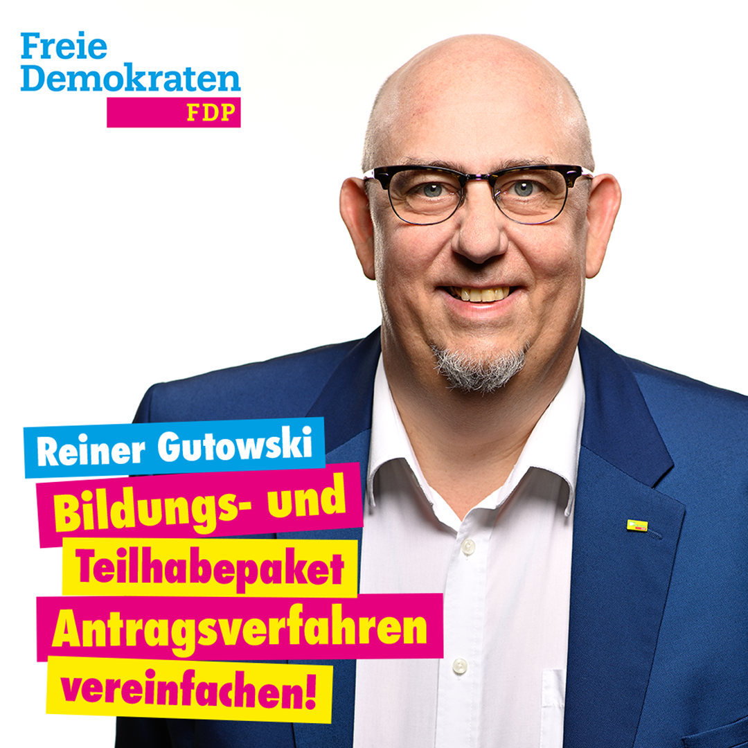 Kachel mit einem Bild von Reiner Gutowski und der Aufschrift "Bildungs- und Teilhabepaket Antragsverfahren vereinfachen!"